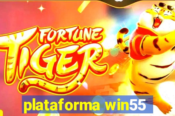 plataforma win55